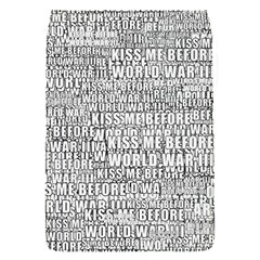 Kiss me before world war 3 typographic motif pattern Removable Flap Cover (S)