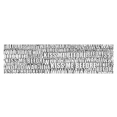 Kiss me before world war 3 typographic motif pattern Oblong Satin Scarf (16  x 60 )