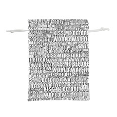 Kiss Me Before World War 3 Typographic Motif Pattern Lightweight Drawstring Pouch (l) by dflcprintsclothing