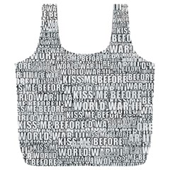 Kiss Me Before World War 3 Typographic Motif Pattern Full Print Recycle Bag (xxxl) by dflcprintsclothing