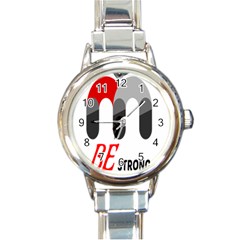 Be Strong  Round Italian Charm Watch by Raju