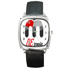 Be Strong  Square Metal Watch by Raju