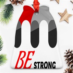 Be Strong  Ornament (bell)