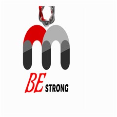 Be Strong  Large Garden Flag (two Sides)