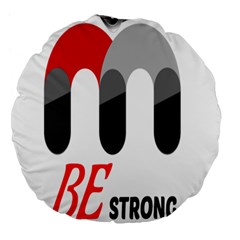 Be Strong  Large 18  Premium Flano Round Cushions by Raju