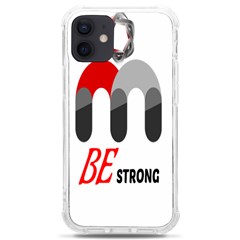 Be Strong  Iphone 12 Mini Tpu Uv Print Case	