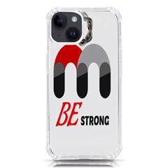 Be Strong  Iphone 14 Tpu Uv Print Case by Raju