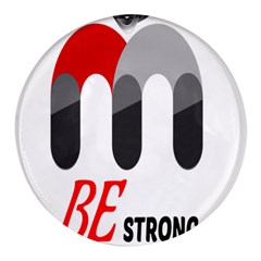 Be Strong  Round Glass Fridge Magnet (4 Pack) by Raju