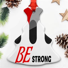 Be Strong Ornament (christmas Tree) 