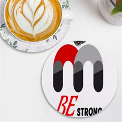 Be Strong Uv Print Round Tile Coaster by Raju