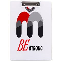 Be Strong A4 Acrylic Clipboard