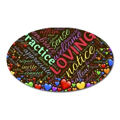 Loving Practice Agape Heart Oval Magnet by Paksenen