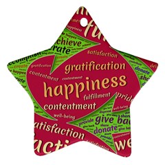 Fulfillment Satisfaction Happiness Ornament (star) by Paksenen