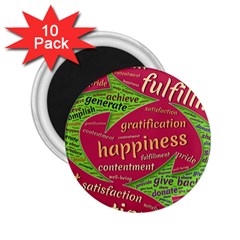 Fulfillment Satisfaction Happiness 2 25  Magnets (10 Pack)  by Paksenen