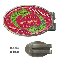 Fulfillment Satisfaction Happiness Money Clips (oval)  by Paksenen