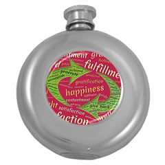 Fulfillment Satisfaction Happiness Round Hip Flask (5 Oz) by Paksenen