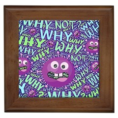 Why Not Question Reason Framed Tile by Paksenen