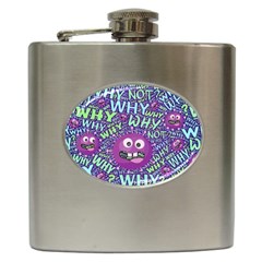 Why Not Question Reason Hip Flask (6 Oz) by Paksenen