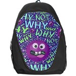 Why Not Question Reason Backpack Bag Front