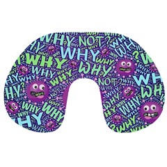 Why Not Question Reason Travel Neck Pillow by Paksenen