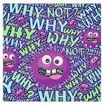 Why Not Question Reason Square Satin Scarf (36  x 36 ) Front