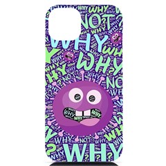 Why Not Question Reason Iphone 14 Plus Black Uv Print Case by Paksenen