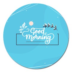 Background Good Morning Magnet 5  (round)