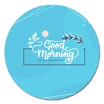 Background Good Morning Magnet 5  (Round) Front