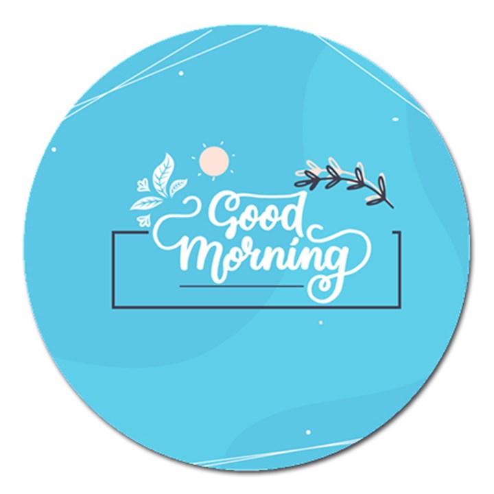 Background Good Morning Magnet 5  (Round)