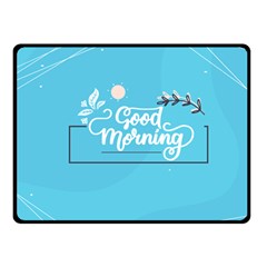 Background Good Morning Fleece Blanket (small)