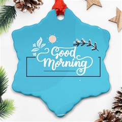 Background Good Morning Ornament (snowflake)