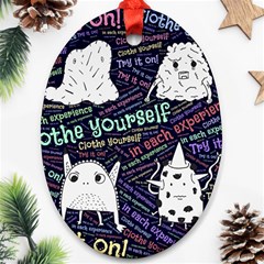 Experience Feeling Clothing Self Oval Ornament (two Sides)