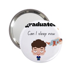 I Graduated Can I Sleep Now  2 25  Handbag Mirrors by Strawcherrys10