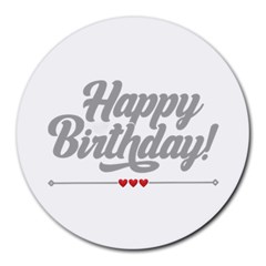 Birthday  Round Mousepad by didisemporium