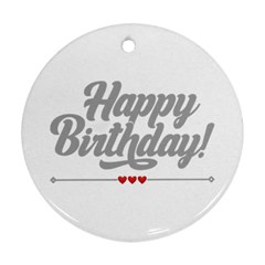 Birthday  Round Ornament (two Sides) by didisemporium