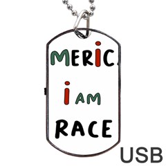 America  I Am Race Dog Tag Usb Flash (two Sides) by RiverRootz