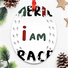 America  I Am Race Oval Filigree Ornament (two Sides)