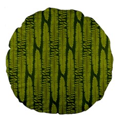 Fern Texture Nature Leaves Large 18  Premium Flano Round Cushions