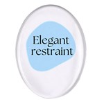 Elegant Restraint 20240825 172511 0000 Oval Glass Fridge Magnet (4 pack) Front