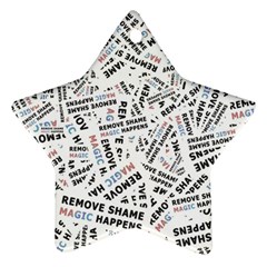 Embrace The Magic Inspirational Phrase Pattern Star Ornament (two Sides) by dflcprintsclothing