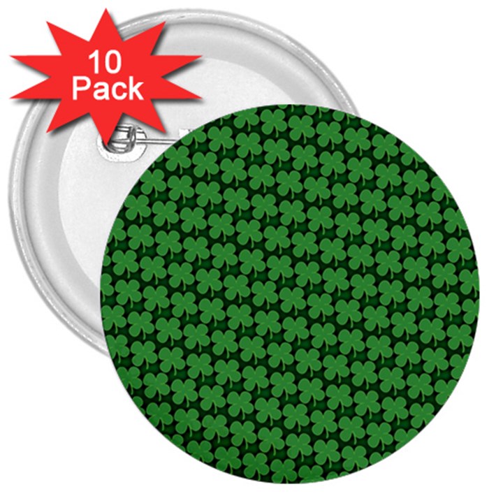 St. Patrick s Day Clovers 3  Buttons (10 pack) 