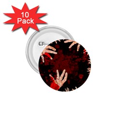 Horror Themed Bloody Hands 1 75  Buttons (10 Pack) by ExtraAwesomeSauce