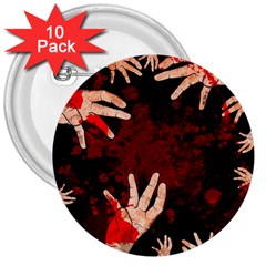 Horror Themed Bloody Hands 3  Buttons (10 Pack)  by ExtraGoodSauce