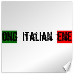 Strong Italian Energy Canvas 12  X 12  by ConteMonfrey