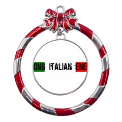 Strong Italian Energy Metal Red Ribbon Round Ornament by ConteMonfrey