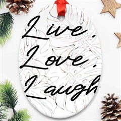 Live Love Laugh Monsteras Ornament (oval)