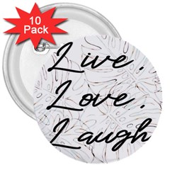 Live Love Laugh Monsteras 3  Buttons (10 Pack)  by ConteMonfrey