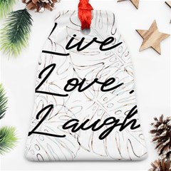 Live Love Laugh Monsteras Ornament (bell)