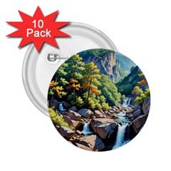 Serene Mountain Waterfall Landscape 2 25  Buttons (10 Pack)  by ExtraGoodSauce