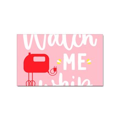 Watch Me Whip  Sticker (rectangular)